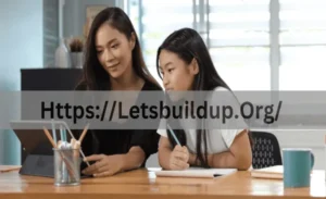 A Complete Guide to Letsbuildup org