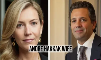 Andre Hakkak Wife A Closer Look at Their Private World