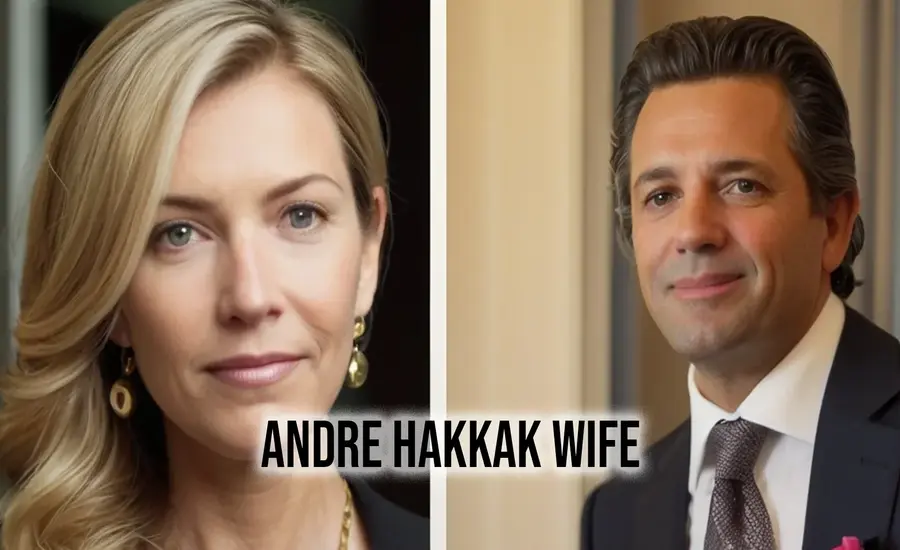 Andre Hakkak Wife A Closer Look at Their Private World