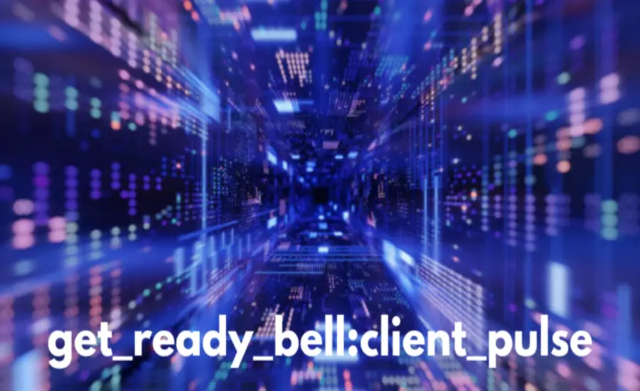 Get_Ready_BellClient_Pulse All You Need to Know (2025)