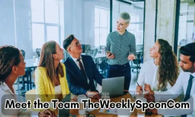 Meet Team TheWeeklySpoonCom - All You Need to Know