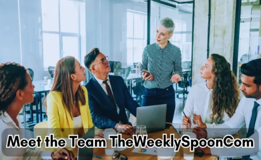 Meet Team TheWeeklySpoonCom - All You Need to Know