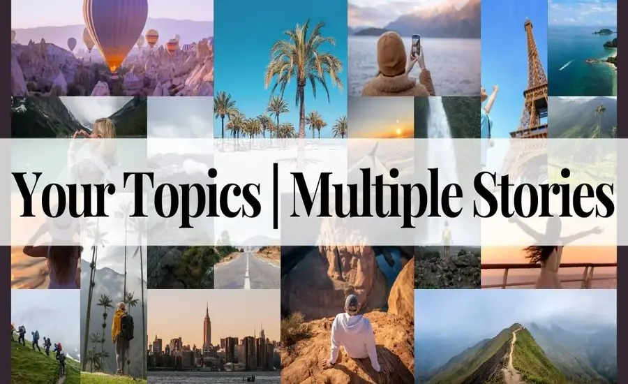 Your Topics Multiple Stories The Diverse World of Stories