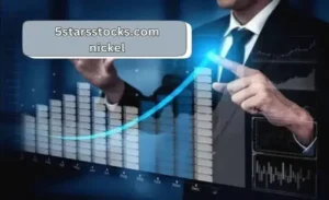 5StarsStocks.com Nickel A Guide to Smart Investments