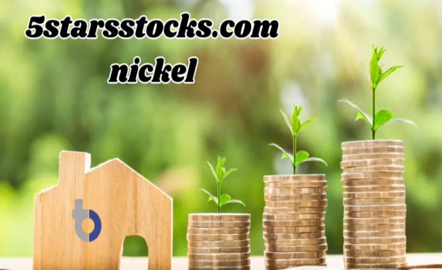 5StarsStocks.com Nickel A Guide to Smart Investments