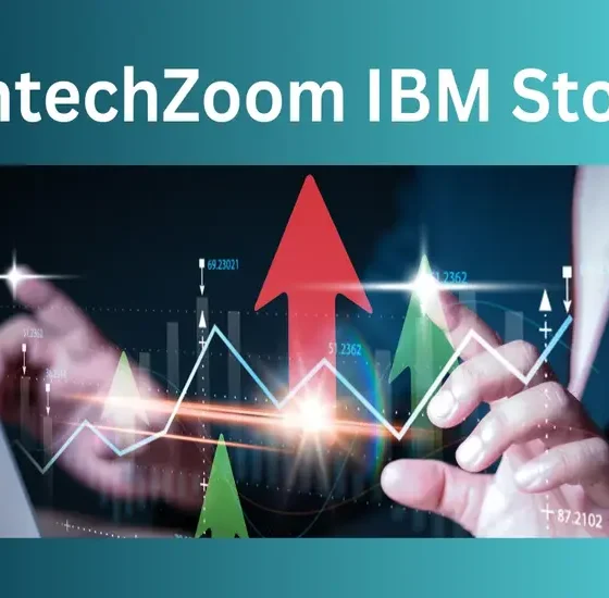 FintechZoom IBM Stock A Comprehensive Analysis