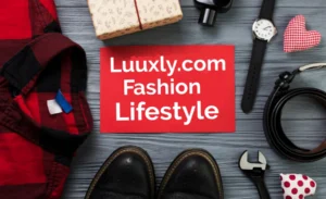 Luuxly.com Redefining Modern Luxury Shopping